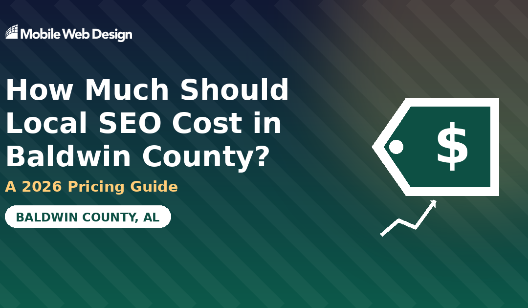 Local SEO cost Baldwin County - 2026 pricing guide